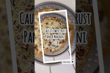 Healthy Cauliflower Crust Paneer Makhani Pizza |Homemade Recipe |Tandoori Paneer Pizza #shorts #food