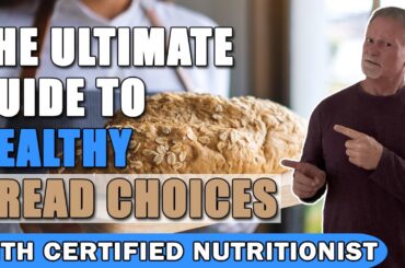 The Ultimate Guide To Healthy Bread Choices