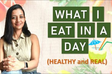 WHAT I EAT IN A DAY to stay healthy and fit | Summer Diet
