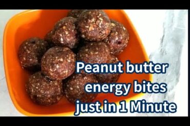 Peanut butter Energy bites/ bar - kids healthy tiffin morning breakfast/snacks recipe