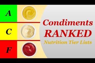 Nutrition Tier Lists: Condiments