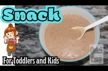 Snack Recipe For Toddler And Kids|Healthy And Quick Baby Food|1 To 5 Year Baby Food Idea