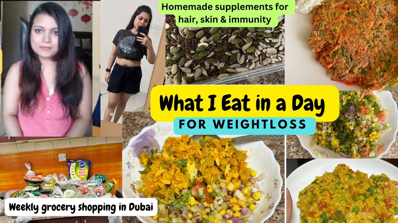 What I eat in a day for weightloss, healthy recipes|| Grocery shopping in Dubai| Full Day diet plan What I eat in a day for weightloss, healthy recipes|| Grocery shopping in Dubai| Full Day diet plan