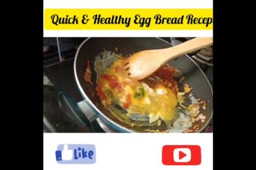Quick & Healthy Egg Bread Recepi