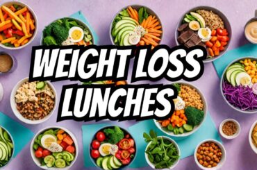 10 Healthy Lunch Ideas for Weight Loss