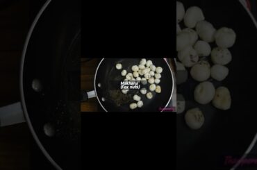 Stay Fit with Crunchy Makhana: Healthy Evening Snack #easy_recipes  #lowcalorie #shorts