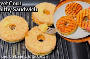 Sweet Corn Sandwich Recipe | Healthy Vegetable Sandwich Recipe | Sweet Corn Snacks