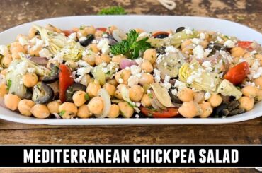 The BEST-EVER Mediterranean Chickpea Salad | Healthy & Delicious Recipe
