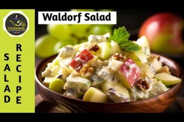 Waldorf Salad Recipe - Apple Walnut Salad -Healthy veg Salad recipe | Chef Raj Pundir