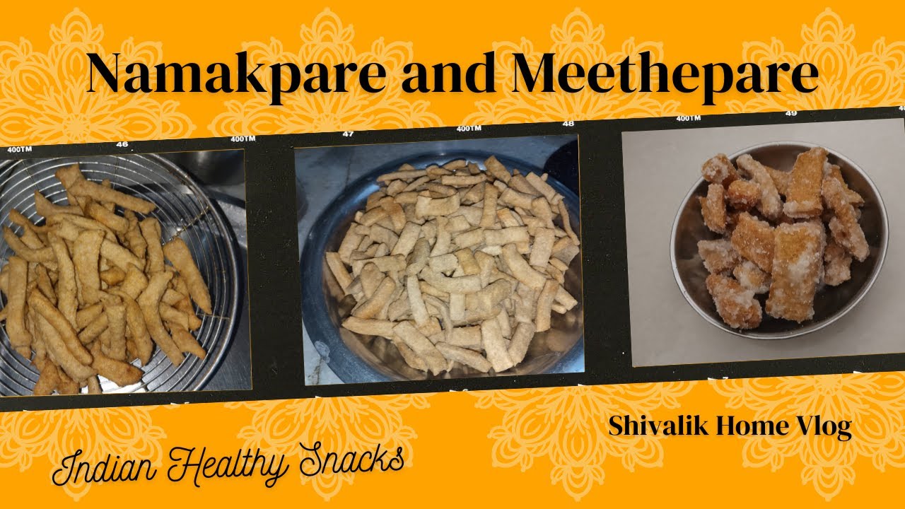 Namakpare and Meethepare/Namakpare recipe/Meethepare/Healthy snacks/Snack recipe/Indian Sweet Namakpare and Meethepare/Namakpare recipe/Meethepare/Healthy snacks/Snack recipe/Indian Sweet