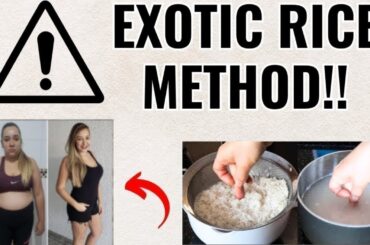 EXOTIC RICE HACK BEST RECIPE! WEIGHT LOSS RICE METHOD - WHAT IS THE EXOTIC RICE HACK TO LOSE WEIGHT?