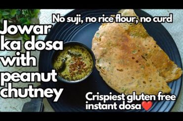 Instant jowar dosa with peanut chutney | Healthy Breakfast Recipe | weight loss recipes