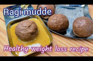 Healthy Weight Loss Recipe - Ragi Mudde - Ragi Kali Recipe - Ragi Sangati | Finger millet balls