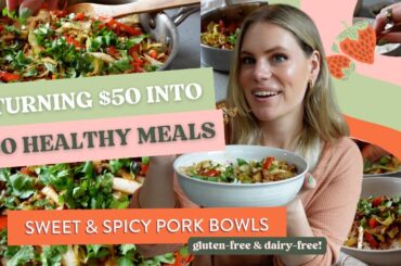 Turning $50 Groceries Into 20 Healthy Meals! Sweet & Spicy Pork Bowls | Jenn Eats Goood