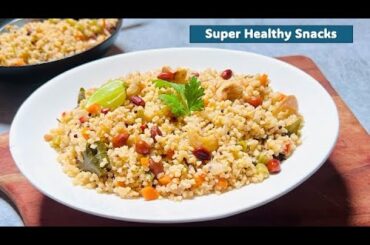 Foxtail Millet Upma II Upma Recipe II Super Healthy snacks recipe II Kangni Upma