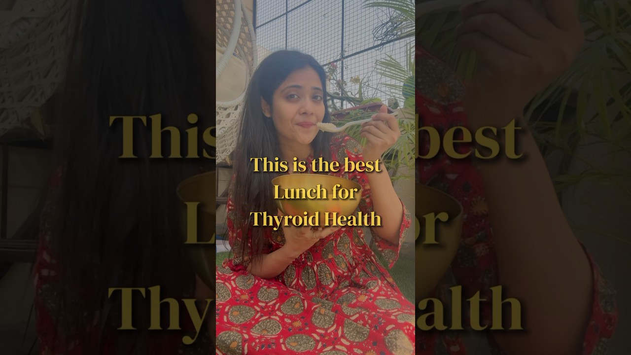 This is the best lunch for thyroid health | Day 6 of 30 days challenge | Somya Luhadia #healthcoach This is the best lunch for thyroid health | Day 6 of 30 days challenge | Somya Luhadia #healthcoach