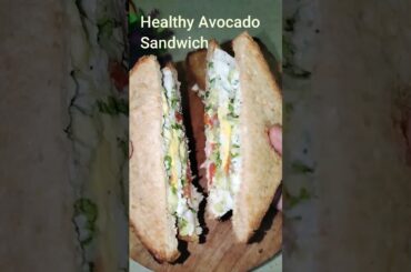 Healthy avocado sandwich | #sandwich #avocadosandwich  #shorts  #viralshorts