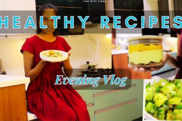 Healthy Recipes | Evening Vlog | Vibe with Vinnu