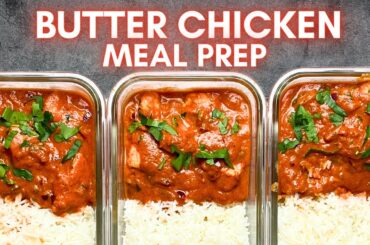 Healthy BUTTER CHICKEN Meal Prep For Weight Loss