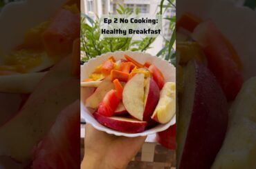 No Cooking : Healthy Breakfast Ep:2  #healthybreakfast #nocookingrecipes #glowingskin #healthyhair