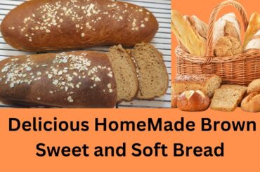 Healthy Bread Recipe (Sweet and Soft)
