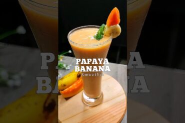 Papaya-Banana Smoothie for weight loss, constipation, healthy skin, heart health, healthy hair #s
