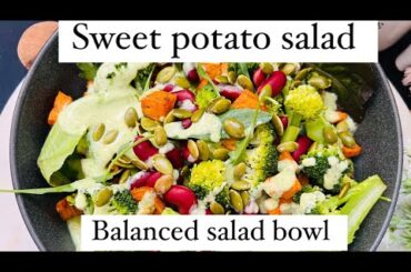 Healthy salad |dinner salad ideas|salad bowl | sweet potato salad #healthyfood #healthy