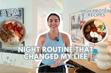 NIGHT ROUTINE THAT CHANGED MY LIFE | EASY & PRODUCTIVE + HEALTHY RECIPES