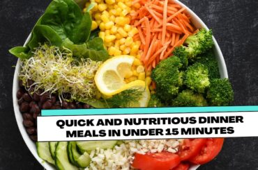 Quick healthy meals for dinner  ||  vfitness01