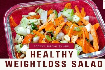 Salad Recipe For Weight Loss | Weightloss Salad |Easy & Quick Recipe | Healthy Recipe