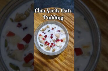 chia seeds oats pudding/ healthy weight loss recipe