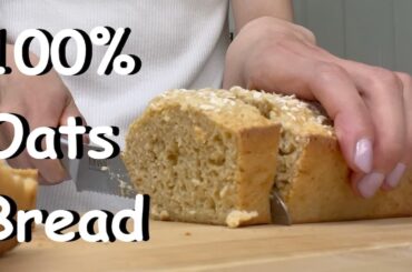 Easy & Healthy 100% Oats Bread