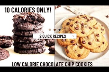 10 calorie chocolate chip cookies 2 ways- Low calorie chocolate chip cookie recipe