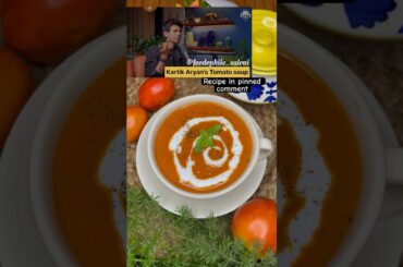 Kartik Aryan's Healthy weight loss tomato soup #shortsvideo #tomatosoup #viral #trs #kartikaaryan