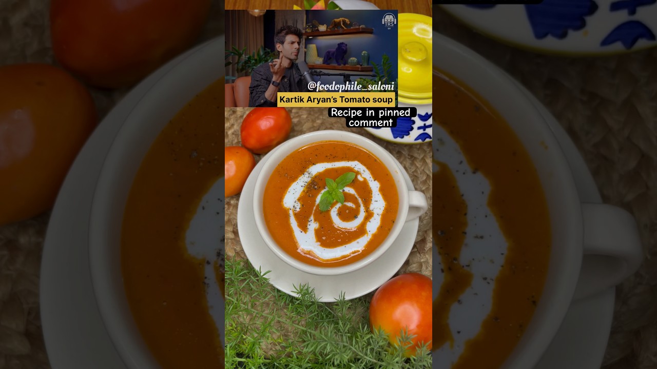 Kartik Aryan’s Healthy weight loss tomato soup #shortsvideo #tomatosoup #viral #trs #kartikaaryan Kartik Aryan's Healthy weight loss tomato soup #shortsvideo #tomatosoup #viral #trs #kartikaaryan