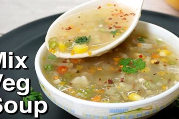 Vegetable Soup Recipe - Healthy Vegetable Soup | Mix Veg Soup | Kanak's Kitchen