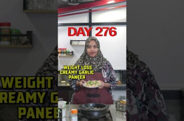 Creamy Garlic Paneer Recipe Step-by-Step | Day 276 - 365 Days Challenge with Indian Weight Loss Diet