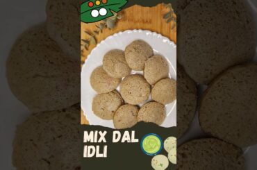 Mix Dal Idli | #lentils #Healthy #idli #mixdalrecipe #highprotein