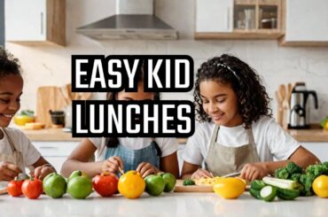 Quick & Healthy: 10 Lunch Recipes Your Kids Can Make