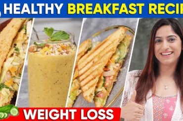 Simple Breakfast Recipes for Weight Loss | By GunjanShouts