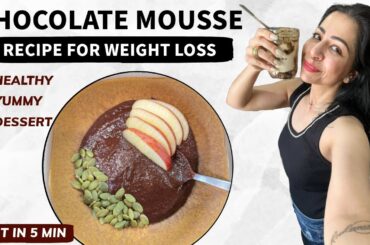 Healthy Chocolate Mousse Recipe For Weight Loss | Quick & Yummy Recipe In Hindi | Fat to Fab