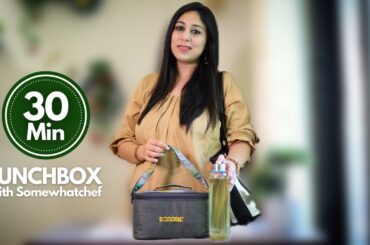 Quick, Easy and Healthy Lunch Box Recipes and Tips with Somewhatchef