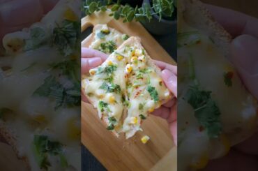 Easy Cheesy Corn Toast Recipe | Easy Snacks | Healthy Recipes #food #snacks #toastrecipes