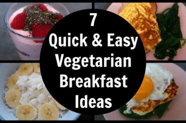 7 Easy Vegetarian Breakfast Ideas | Meatless Breakfast Recipes