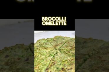 Healthy Brocolli Omelette #brocolli #eggrecipe #healthyrecipes