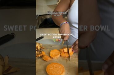 sweet potato burger bowl recipe #healthyrecipes #healthyfood #highproteinrecipe #mealprep