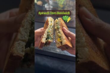 Spinach Corn Recipe,Easy Recipes,Sandwich Recipe Healthy Eating,Healthy Recipe#shorts#youtubeshorts