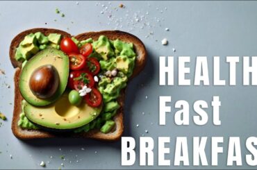 Fast Healthy Breakfast Avocado Toast
