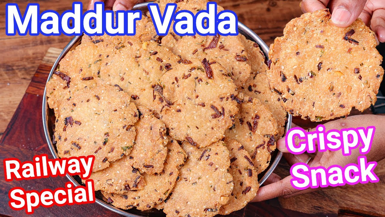 Maddur Vada Recipe – Railway Special Crunch Tea Time Snack | Crispy Healthy Maddur Vade – Authentic Maddur Vada Recipe - Railway Special Crunch Tea Time Snack | Crispy Healthy Maddur Vade - Authentic