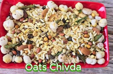 Healthy Oats Chivda Recipe | Quick & Easy Snack Idea | Perfect Tea-Time Snack Recipe | Diet Snacks